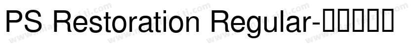 PS Restoration Regular字体转换